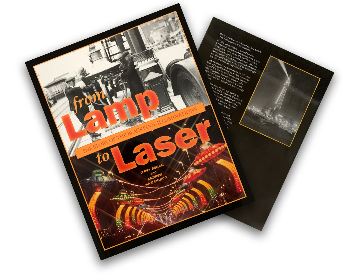 From Lamp to Laser : The story of Blackpool Illuminations